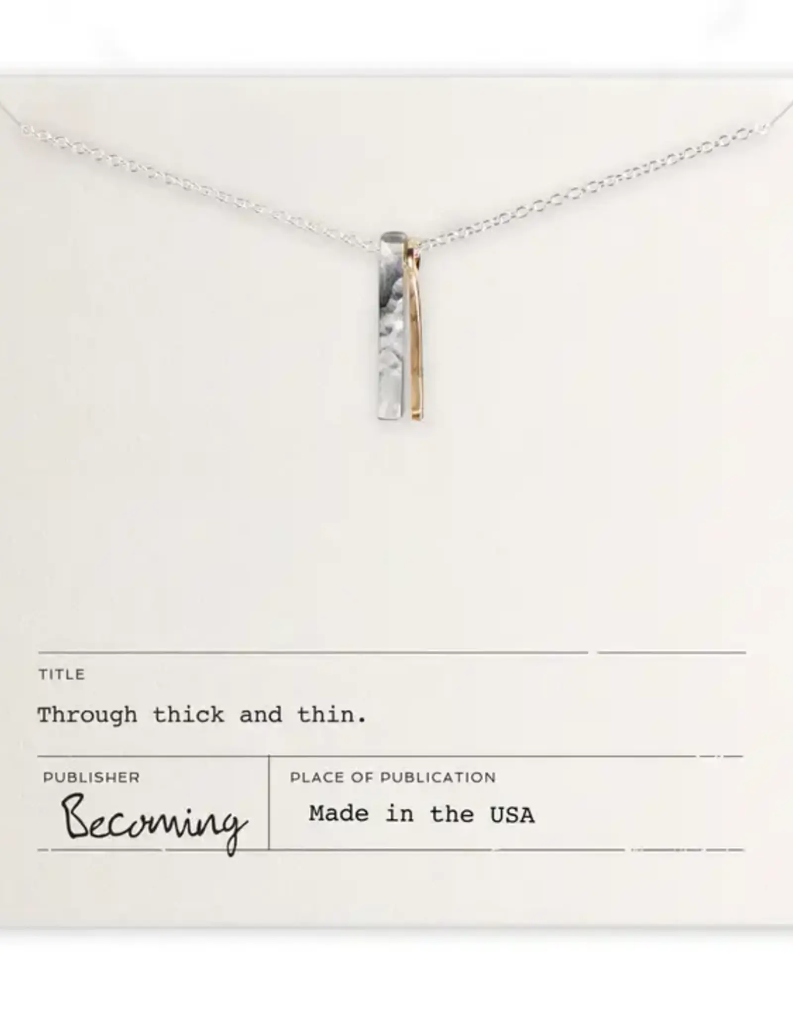 Becoming Jewelry Through Thick & Thin-Mixed