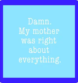 Drinks on Me 1235 Mom Was Right