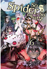 So I'm a Spider, So What? Light Novel vol. 6