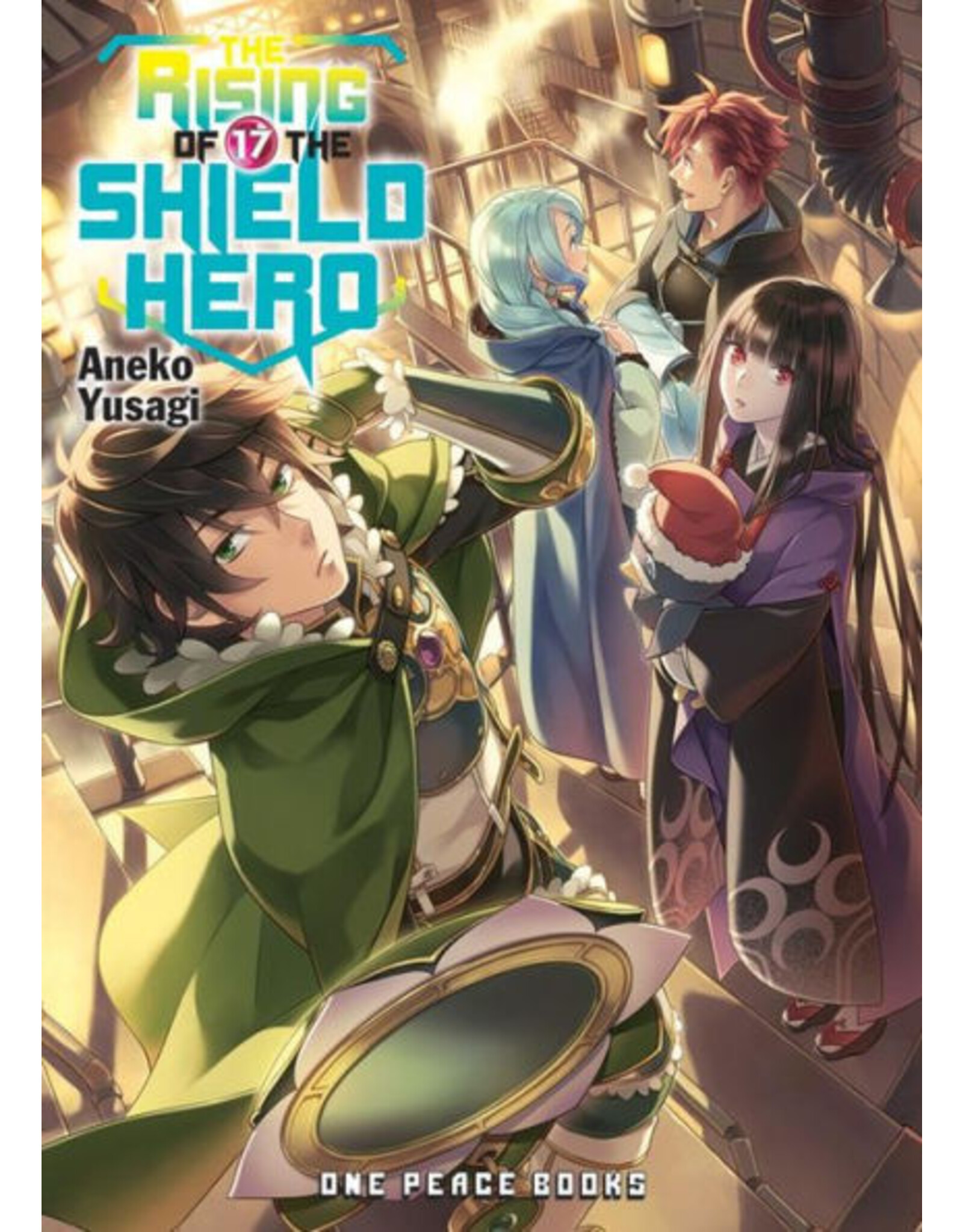 The Rising of the Shield Hero Vol. 17 Light  Novel