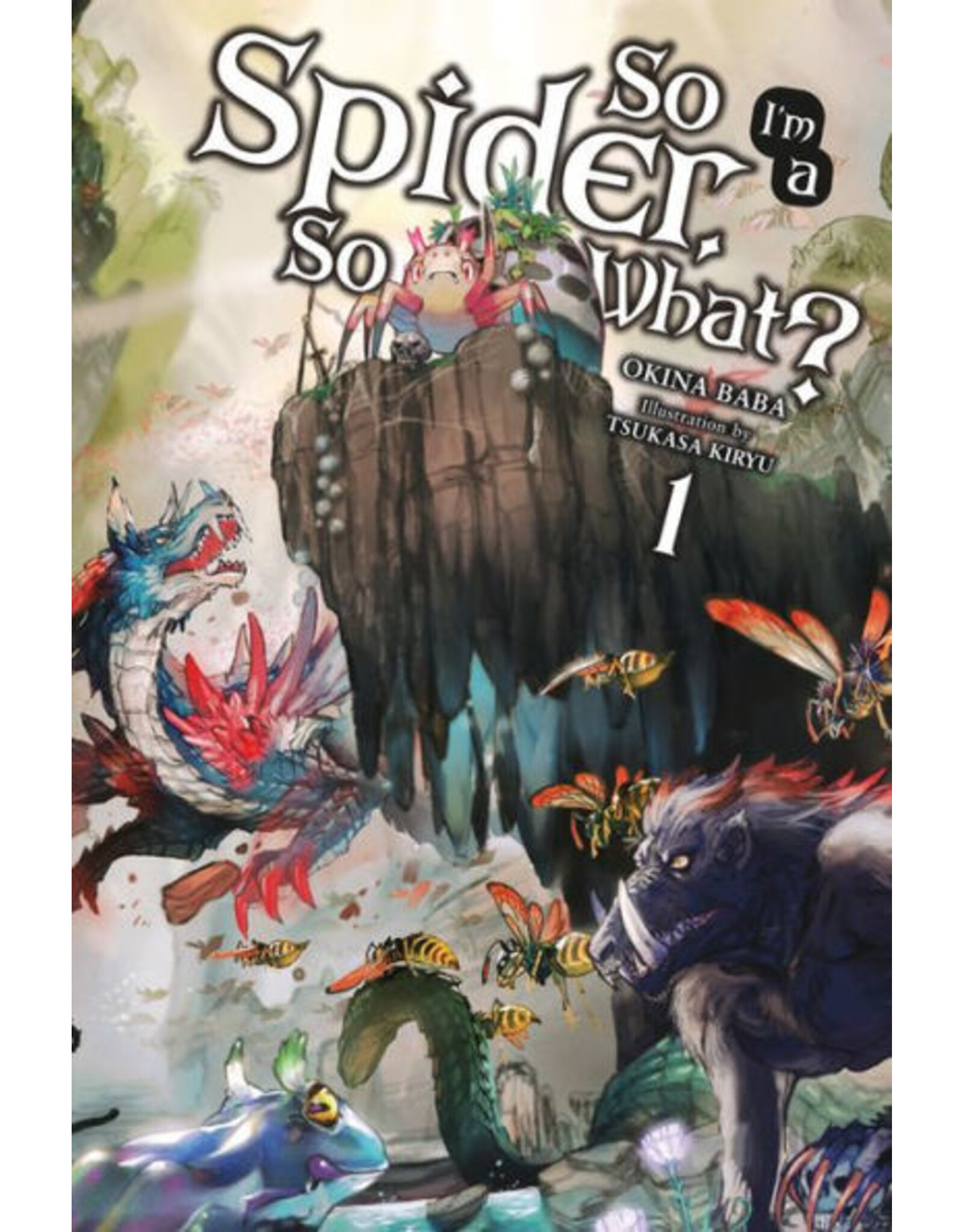 So I'm a Spider, So What? Light Novel vol. 1