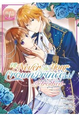 I'll Never Be Your Crown Princess Betrothed Vol. 1 manga