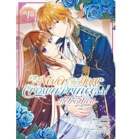 I'll Never Be Your Crown Princess Betrothed Vol. 1 manga