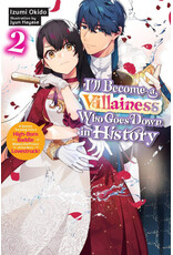 I'll Become a Villainess Who Goes Down in History Vol. 2 Light Novel