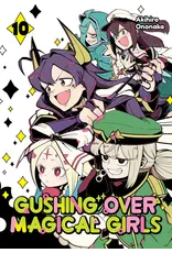 Gushing Over Magical Girls Vol. 10 manga