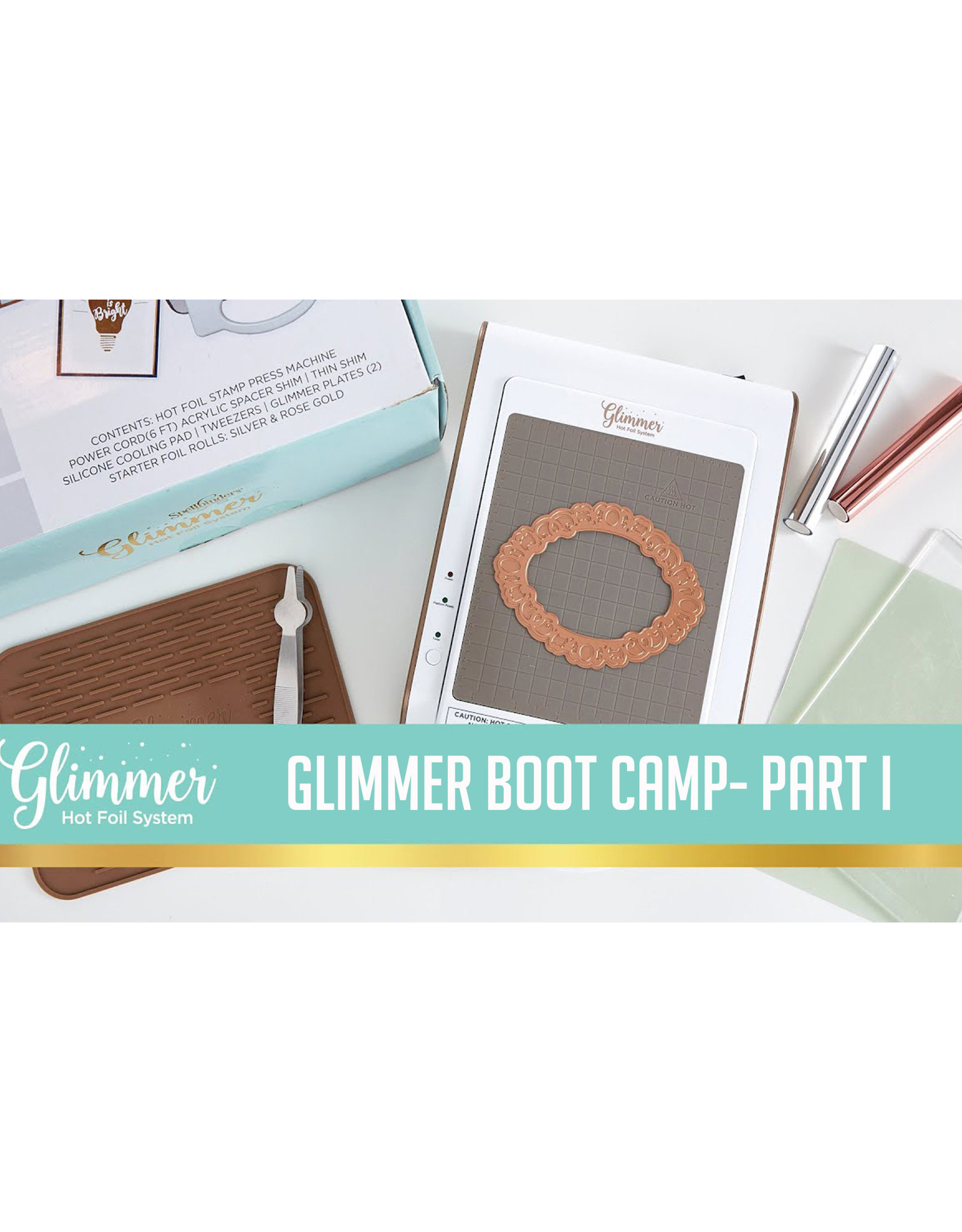 Glimmer Boot Camp- Part I