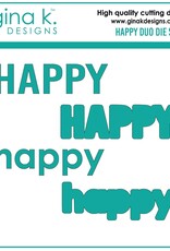 Gina K. Designs Happy DUO  Die