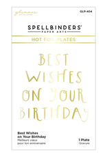 Spellbinders Best Wishes On Your Birthday - Hot Foil Plates