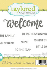 Taylored Expressions Oh My Word - Welcome Stamp and Die
