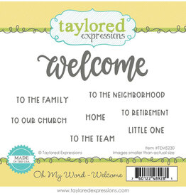 Taylored Expressions Oh My Word - Welcome Stamp and Die