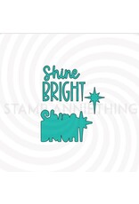 Stamp Anniething Shine Bright Word Die