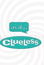 Stamp Anniething Clueless/As if Word Die