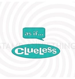 Stamp Anniething Clueless and As if - Dies