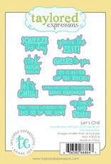 Taylored Expressions Let's Chill -Stamp & Die
