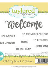 Taylored Expressions Oh My Word - Welcome Stamp and Die *