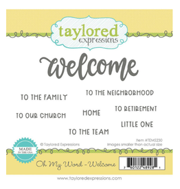 Taylored Expressions Oh My Word - Welcome Stamp and Die *