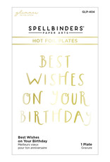 Spellbinders Best Wishes On Your Birthday - Hot Foil Plates *