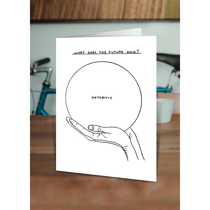 Carte de Souhaits Arthritis Funny D. Shrigley