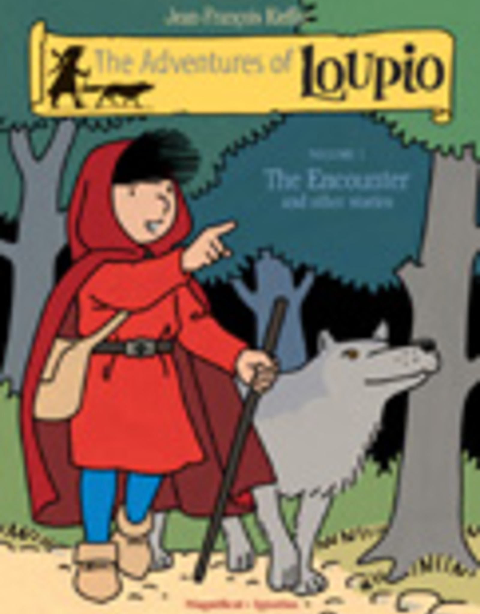 Ignatius Press The Adventures of Loupio, Vol 1, Magnificat Press (paperback)