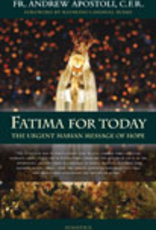 Ignatius Press Fatima for Today, by Father Andrew Apostoli (hardcover)