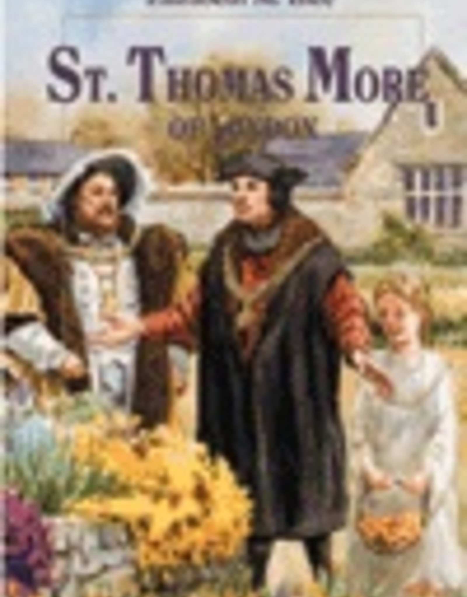 Ignatius Press Saint Thomas More of London, by Elizabeth Ince (paperback)