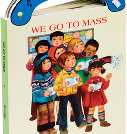 Catholic Book Publishing We Go To Mass (St. Jospeh "Carry-Me-Along" Board Book), by George Brundage