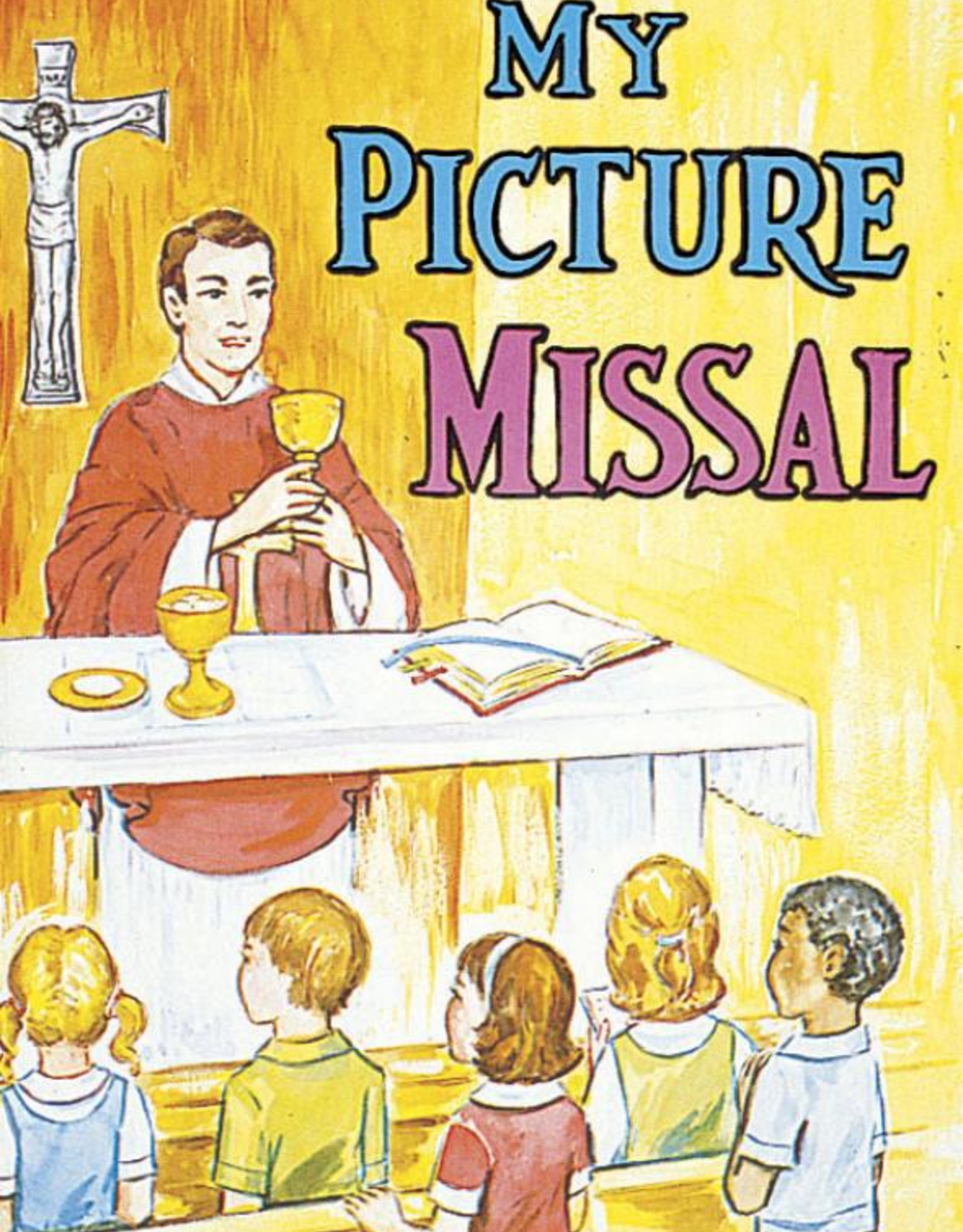 Catholic Book Publishing My Picture Missal, by Lawrence Lovasik