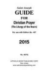 Catholic Book Publishing St. Joseph Guide for Christian Prayer 2015 (Liturgy of the Hours) (Large Type Editiion)