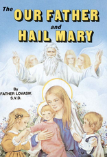 Catholic Book Publishing The Our Father and Hail Mary, by Rev. Lawrence Lovasik