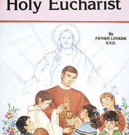Catholic Book Publishing The Holy Eucharist, by Rev. Lawrence Lovasik