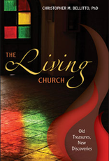 Liguori Press The Living Church: Old Treasures, New Discoveries, by Christopher M. Bellitto (paperback)