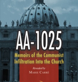 Tan Books AA-1025: Memoirs of the Communist Infiltration into the Church, by Marie Carre (paperback)