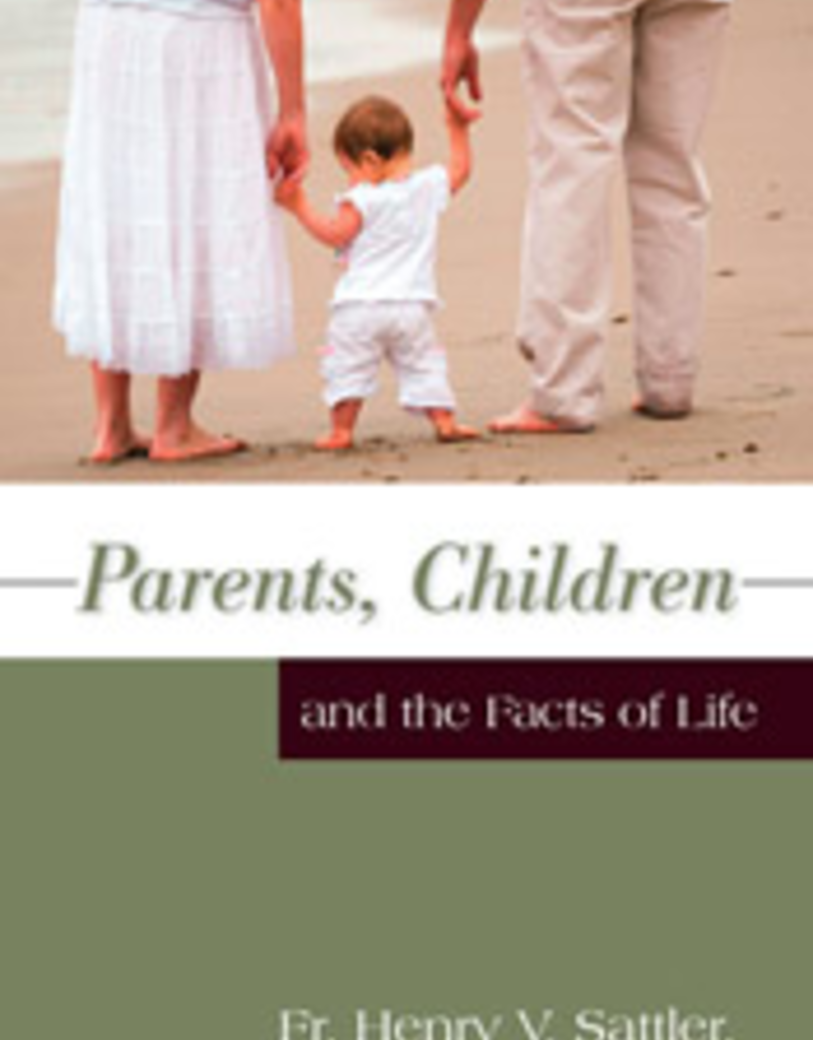 Tan Books Parents, Children and the Facts of Life, by Fr. Henry Sattler (paperback)