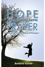 Liguori Hope and A Whole Lotta Prayer:  Daily Devotions for Parents of Teenagers, by Barbara Canale (paperback)