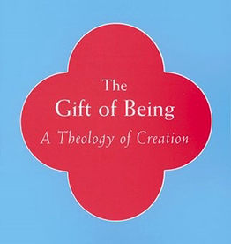 The Gift of Being: A Theology of Creration, by Zachary Hayes (paperback)