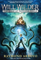 Random House Will Wilder:  The Relic of Perilous Falls, by Raymond Arroyo (hardcover)