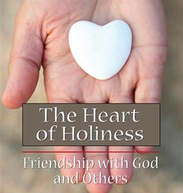 Ignatius Press The Heart of Holiness: Friendship with God and Others by Fr. Gary Lauenstein, C.SS.R.