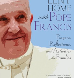 Ave Maria Press Bringing Lent Home with Pope Francis: Praers, Reflections, and Activities for Families, by Donna-Marie Cooper OÌ¢‰âÂ‰ã¢Boyle (booklet)