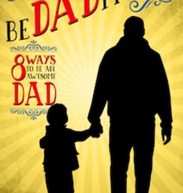 Ave Maria Press BeDADitudes: 8 Ways to Be an Awesome Dad, by Gregory Popcak (paperback)