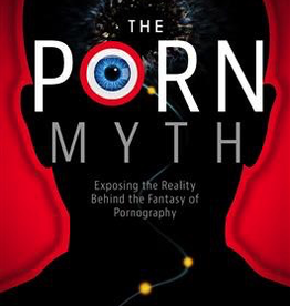 Ignatius Press The Porn Myth: Exposing the Reality Behind the Fantasy of Pornography, by Matthew Fradd (paperback)