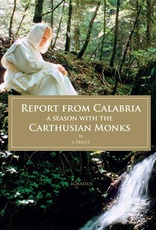 Ignatius Press Report from Calabria:  A Season with the Carthusian Monks (paperback)