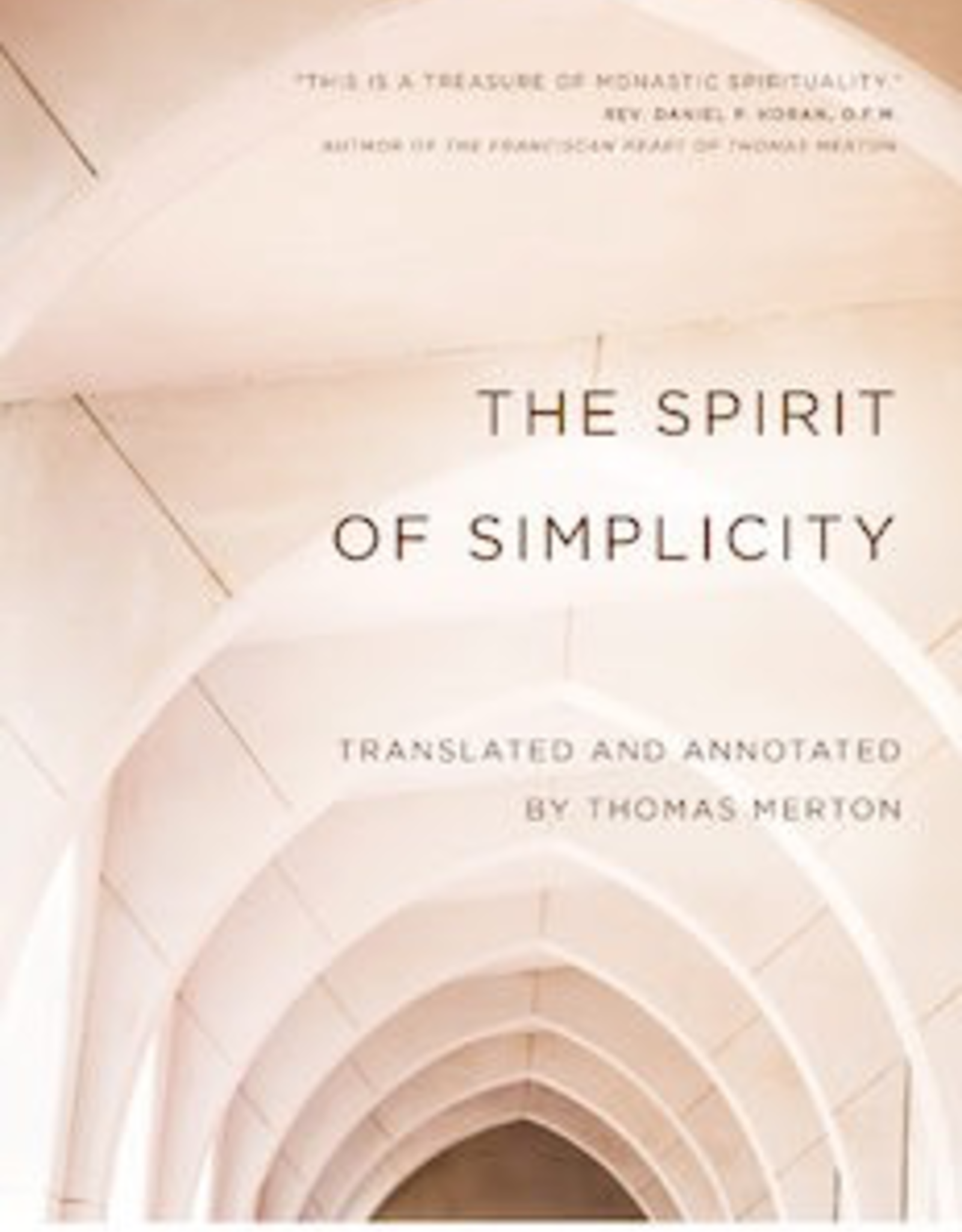 Ave Maria Press The Spirit of Simplicity, by Jean Baptiste Chautard and Thomas Merton (paperback)