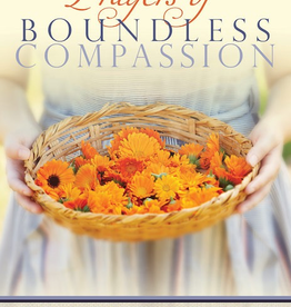 Ave Maria Press Prayers of Boundless Compassion, by Joyce Rupp (paperback)