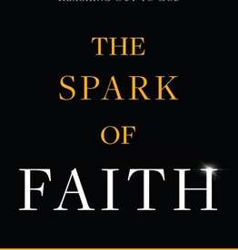 Sophia Institute The Spark of Faith: Understanding the Power of Reaching Out to God, by Wojciech Giertych (paperback)