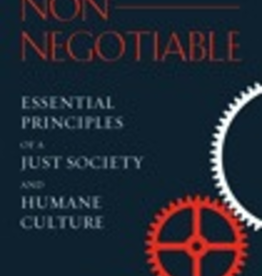 Ignatius Press Non-Negotiable: Essential Principals of a Just Society and Humane Culture, by Sheila Liaugminas (hardcover)