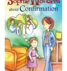 Liguori Sophie Wonders About Confirmation, by Debby Bradley (paperback)