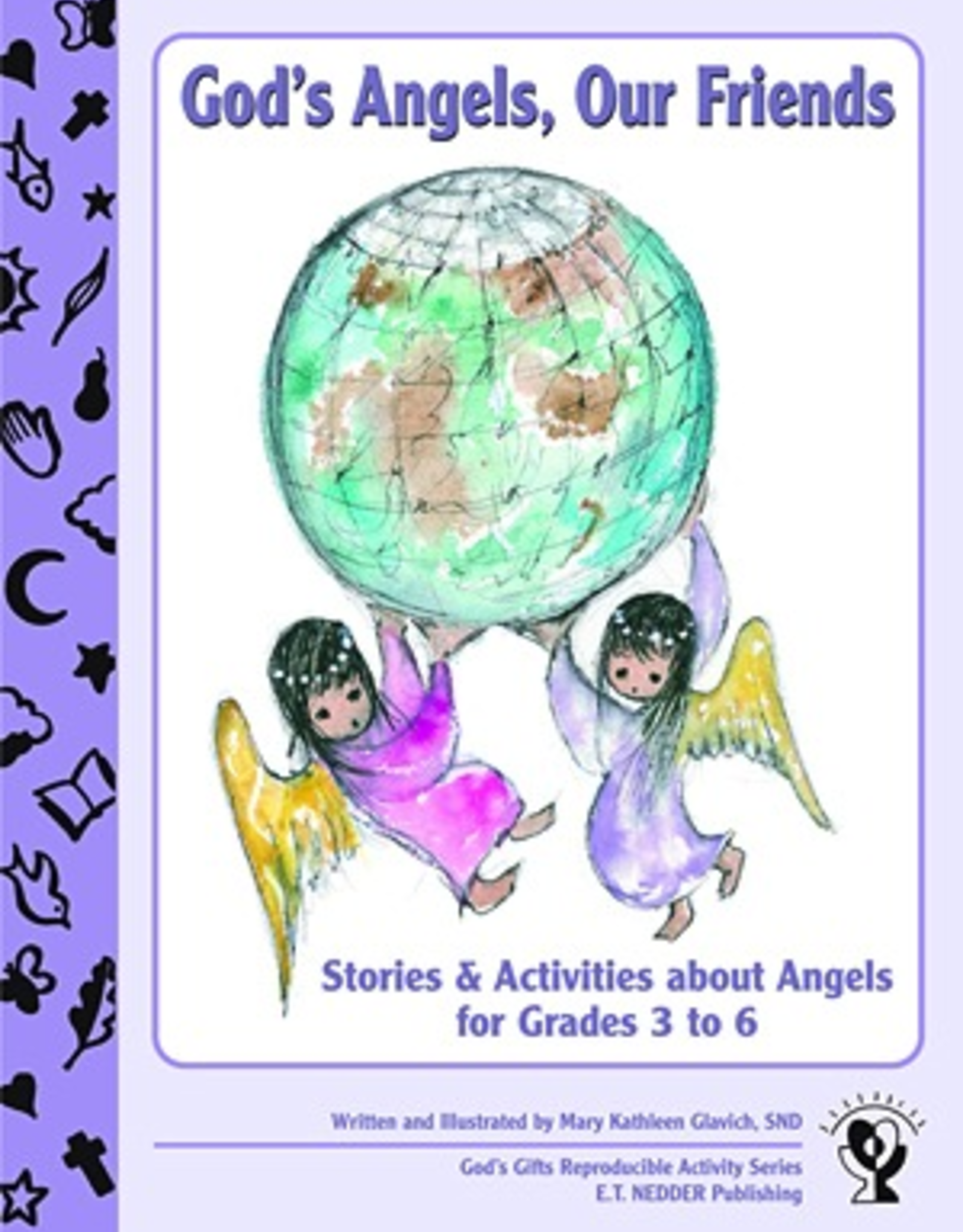 Paulist Press God's Angels, Our Friends:  Stories and Activities About Angels, by Mary Kathleen Glavich (paperback)