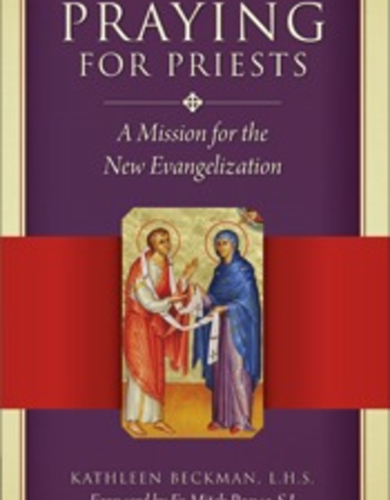 Sophia Institute Praying for Priests, by Kathleen Beckam