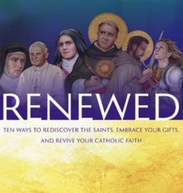 Ave Maria Press Renewed: Ten Ways to Discover the Saints, Embrace Your Gifts and Revive Your Catholic Faith, by Robert Reed (paperback)