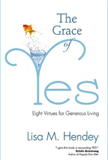 Ave Maria Press The Grace of Yes:  Eight Virtues for Generous Living, by Lisa Hendey (paperback)